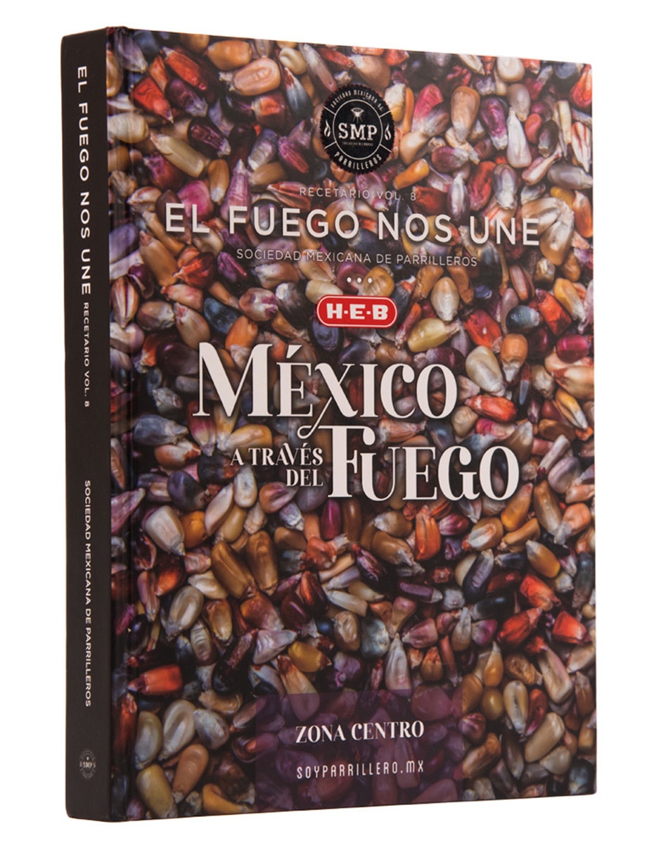 Libro Recetario Vol. 8 El Fuego Nos Une: México a través del Fuego de SMP